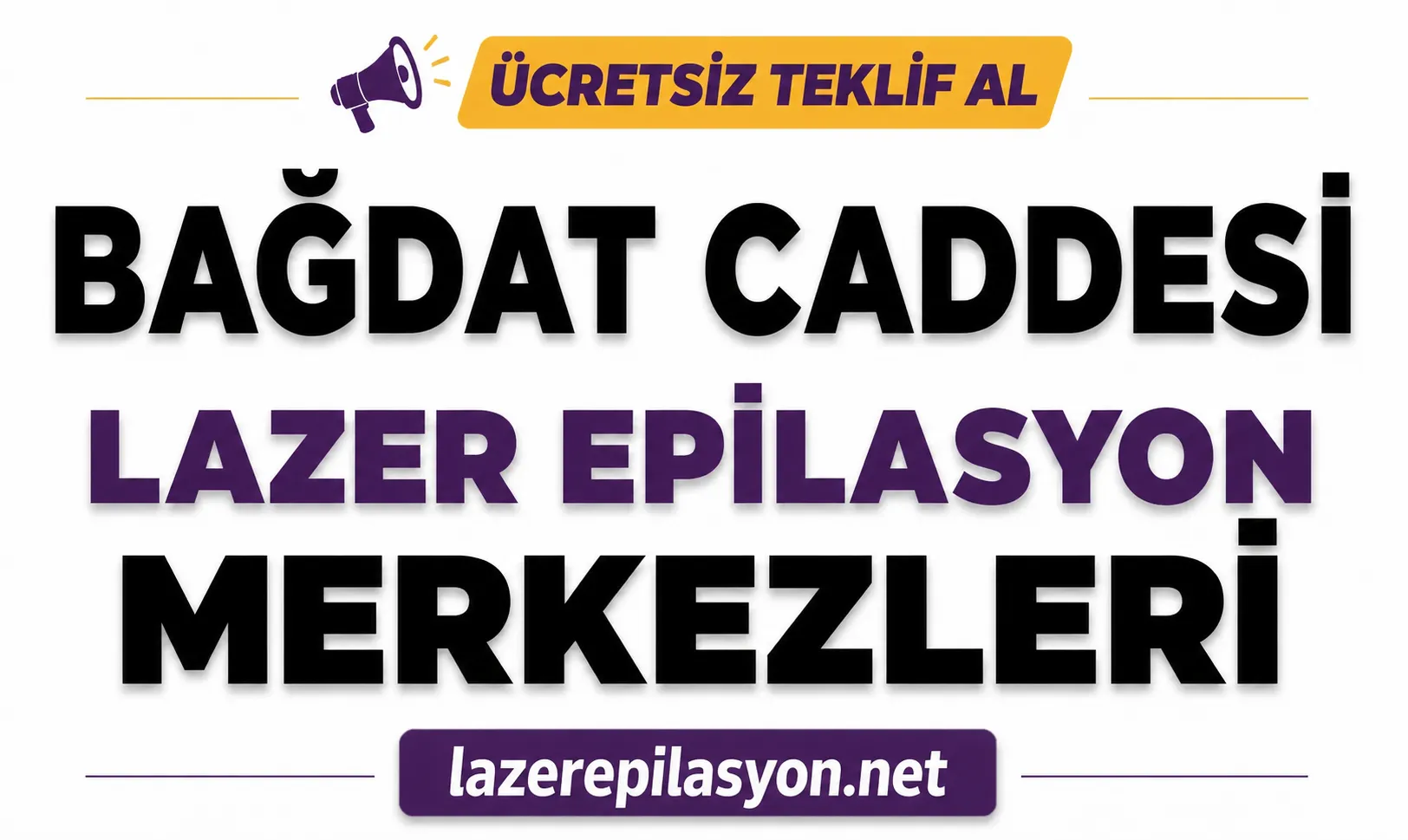 Bağdat Caddesi Lazer Epilasyon